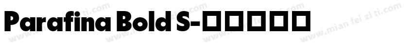 Parafina Bold S字体转换